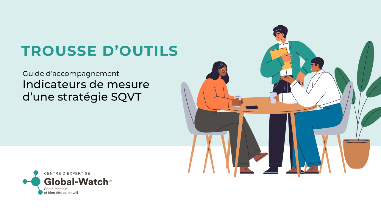 Mise à jour du Guide d’accompagnement : Indicateurs de mesure d’une stratégie visant la santé mentale et le bien-être au travail
