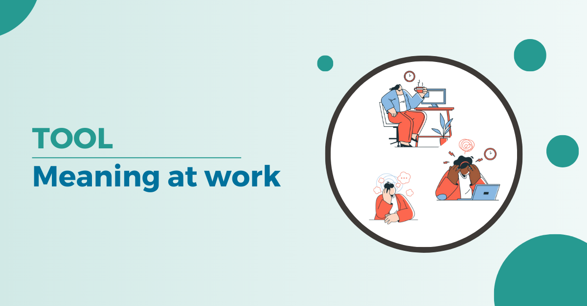 A new tool on the topic of meaning at work