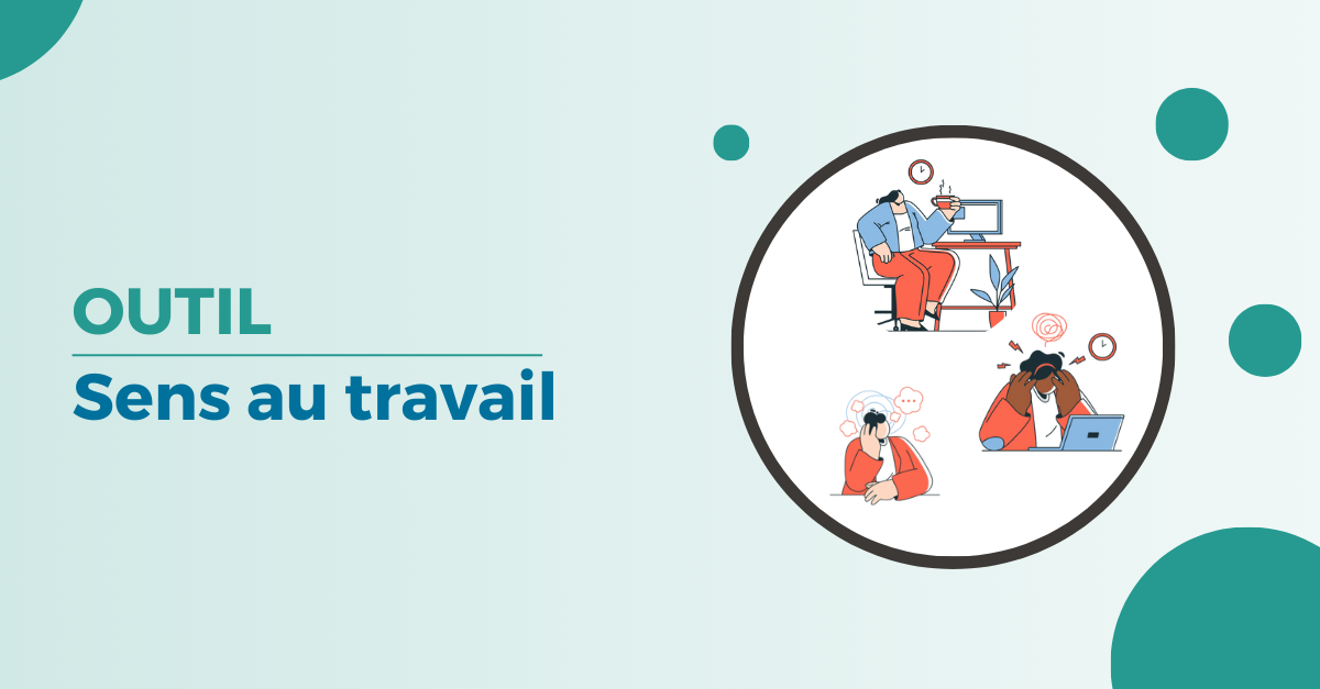 Un nouvel outil sur le sens au travail